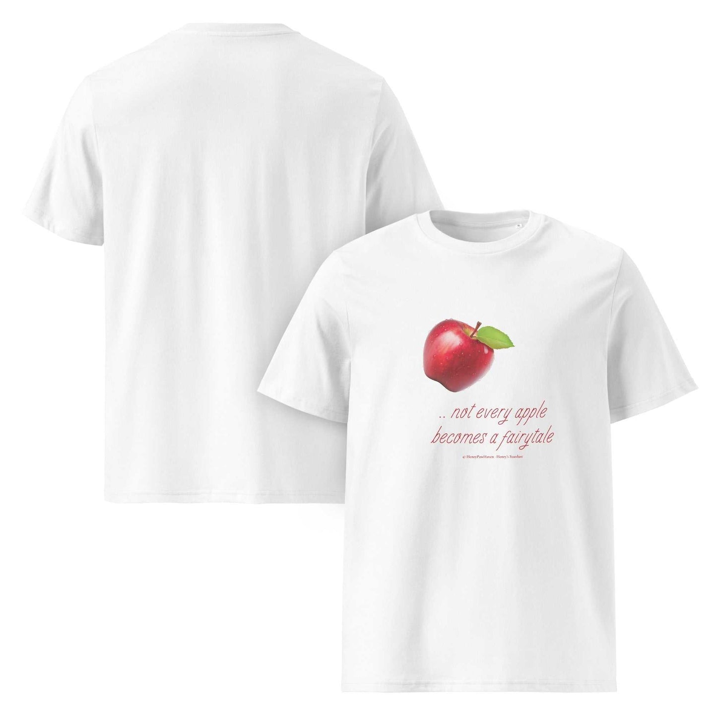 White unisex organic cotton t-shirt with red apple illustration and 'Not every apple becomes a fairytale' text. Fresh, witty, and eco-friendly fashion.