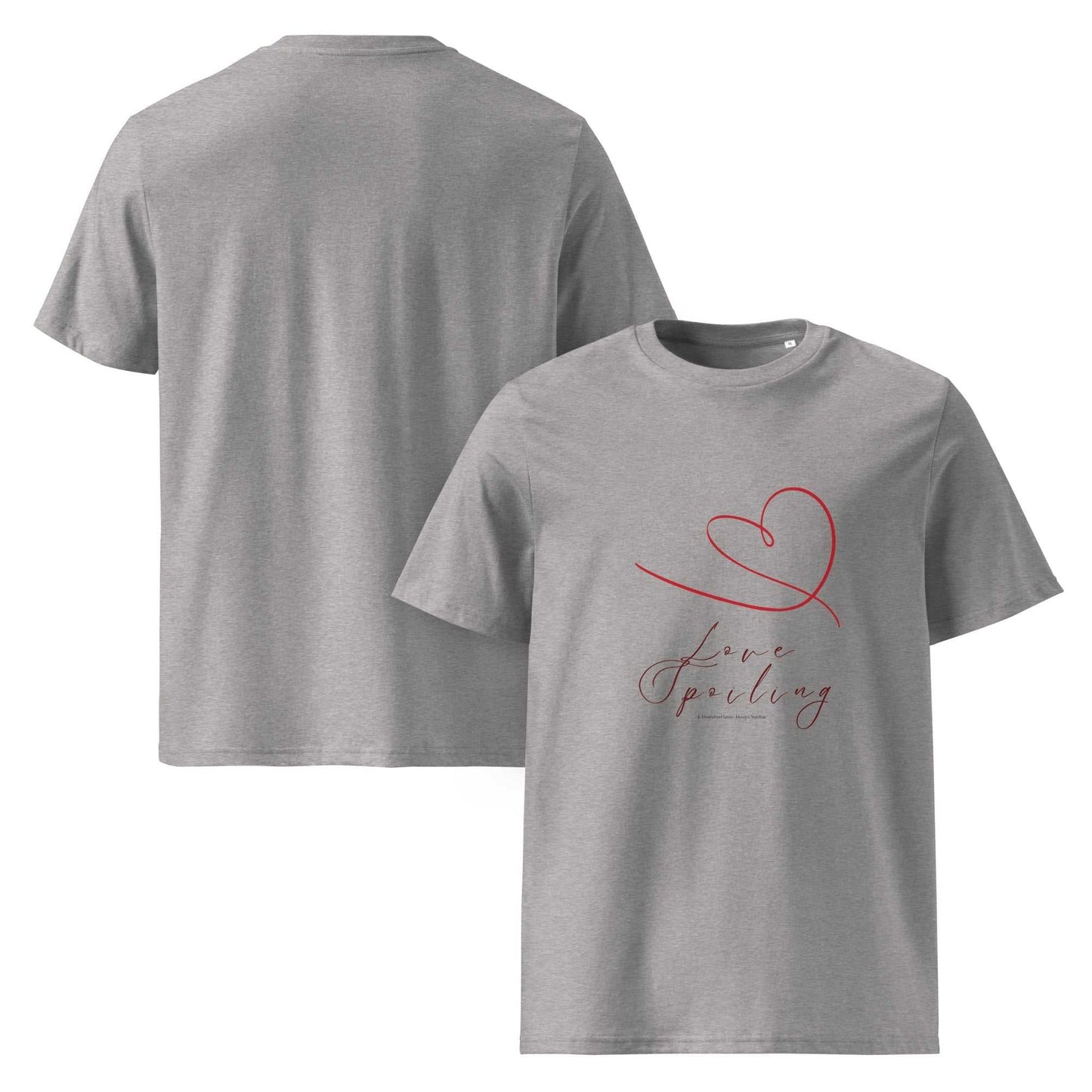 Love Spoiling T-Shirt - Unisex Organic Cotton in sport gray, front and back with red heart design. Sustainable and versatile casual tee.