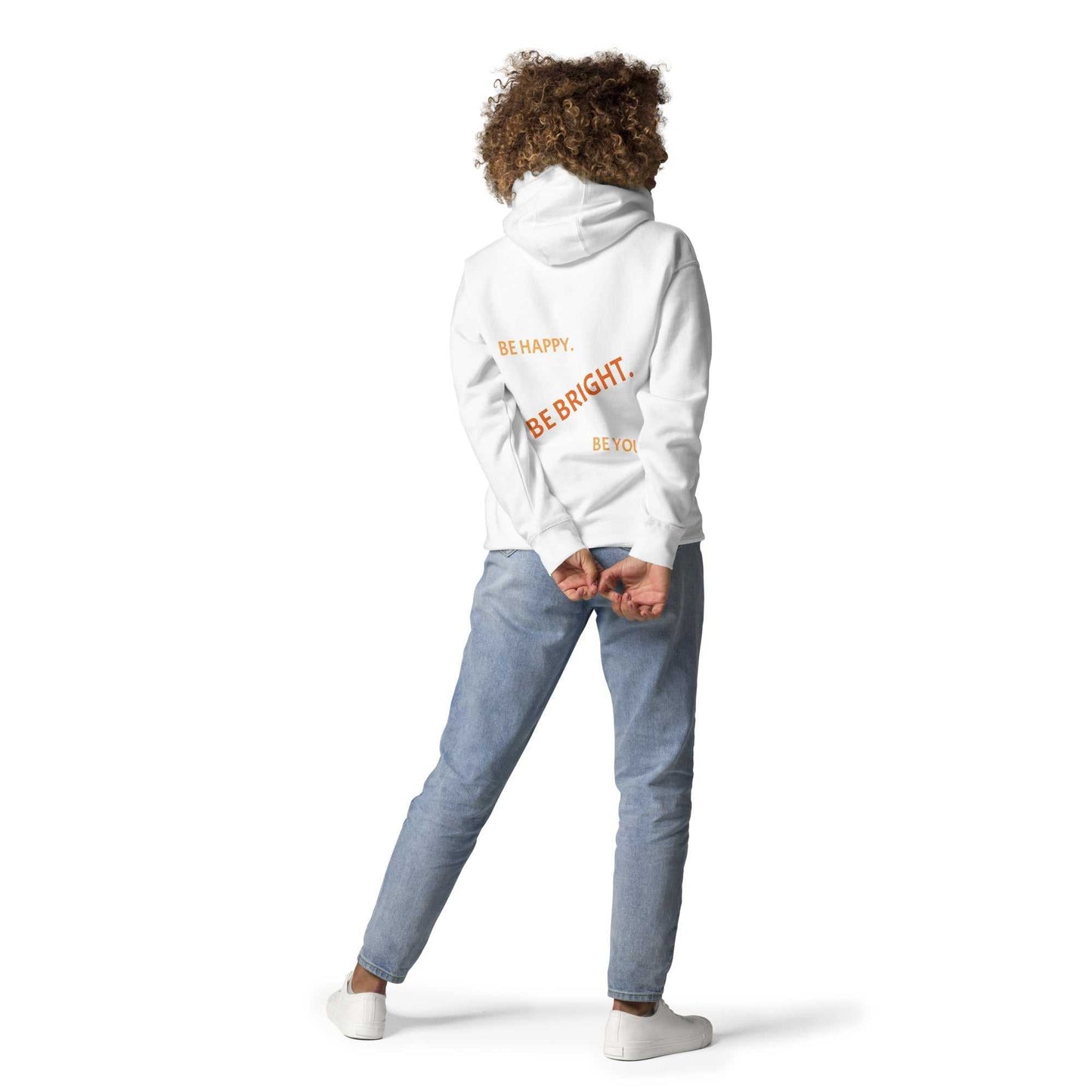 Back of white premium unisex hoodie showing motivational quote in bold orange text, combining comfort and positive style.