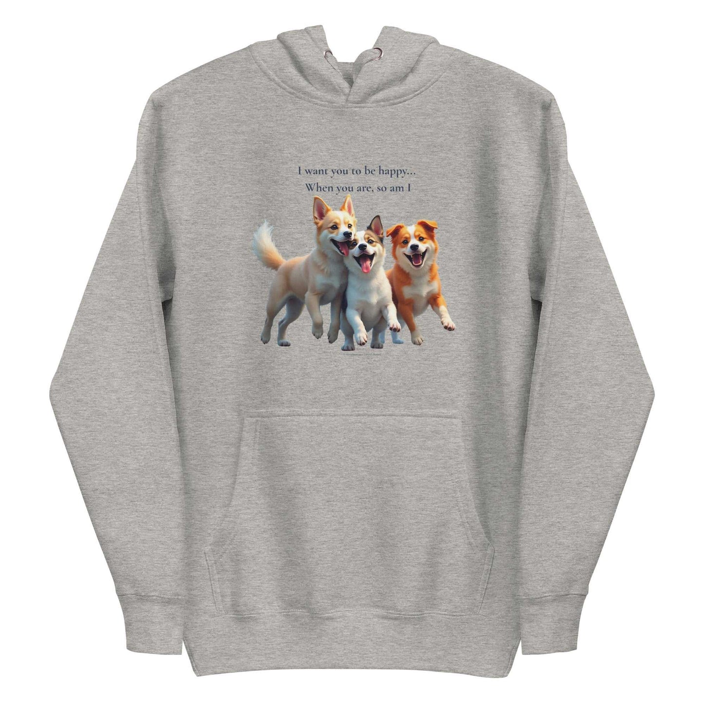 Gray unisex pullover hoodie with front print of three joyful dogs and heartwarming quote, made for cozy wear.