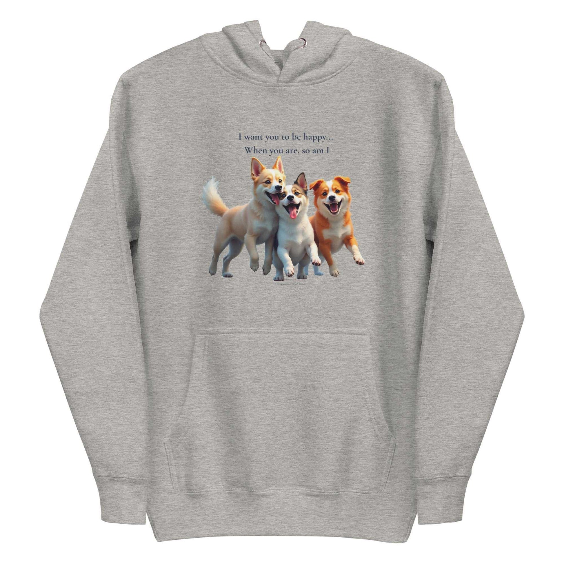 Gray unisex pullover hoodie with front print of three joyful dogs and heartwarming quote, made for cozy wear.