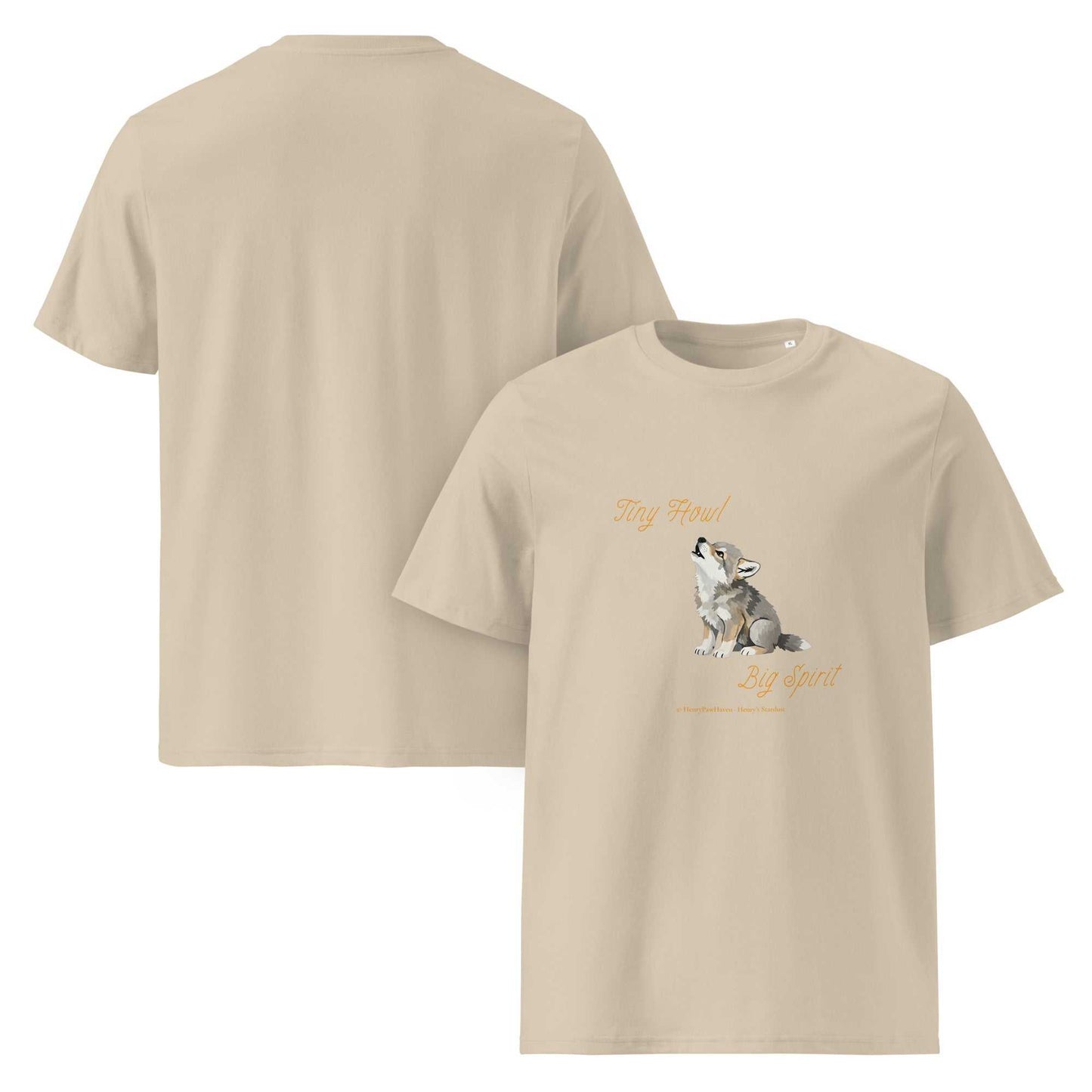 Beige organic cotton t-shirt with Tiny Howl Big Spirit baby wolf graphic. Unisex sustainable fashion for everyday wear.
